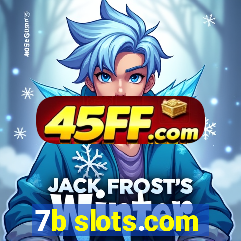 7b slots.com